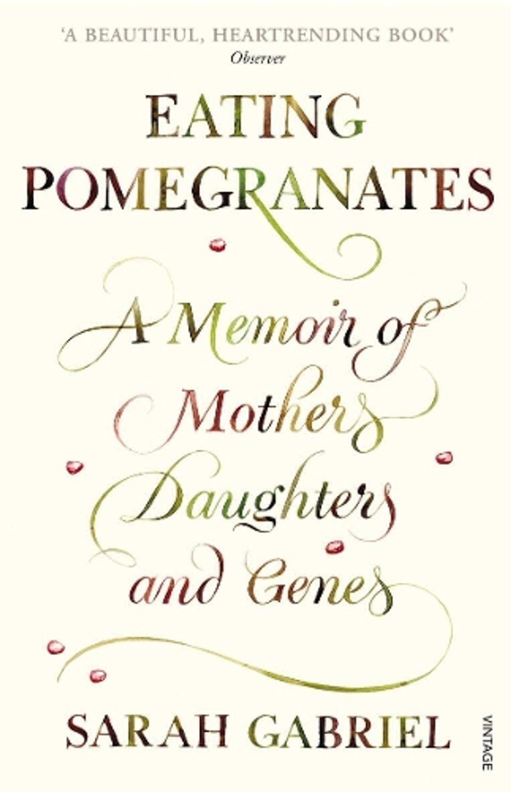 Eating Pomegranates by Sarah Gabriel - ISBN: 9780099523963