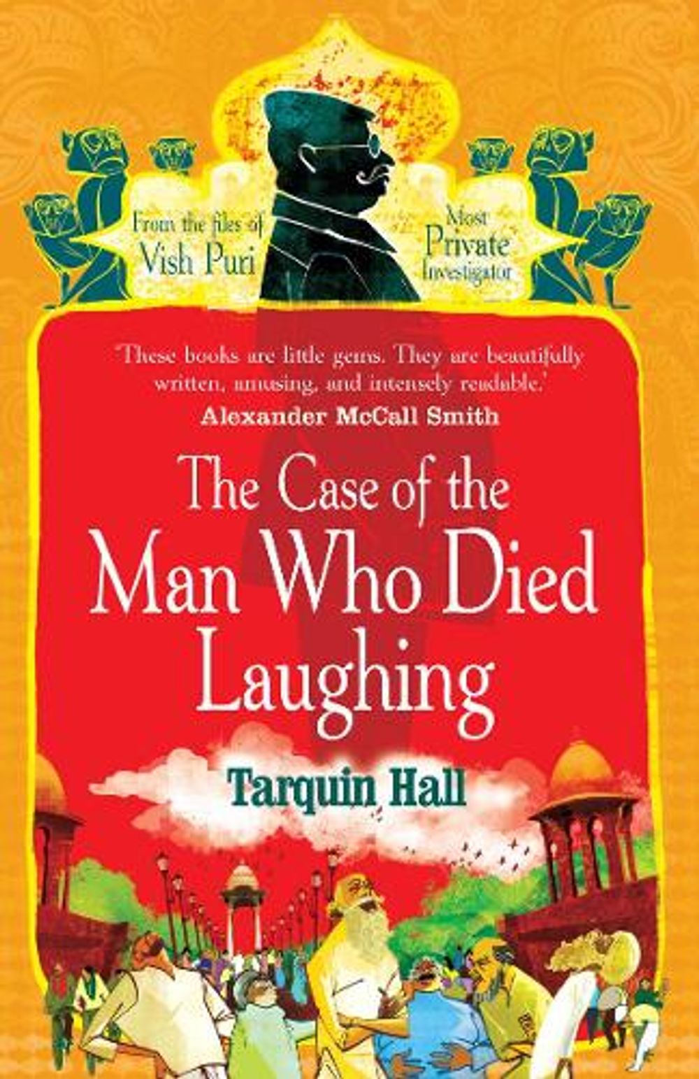 The Case of the Man who Died Laughing by Tarquin Hall - ISBN: 9780099525240