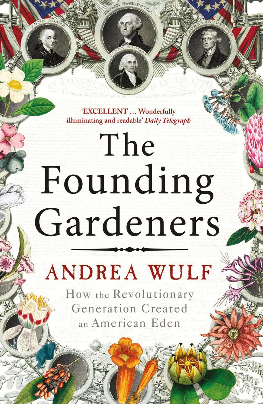 The Founding Gardeners by Andrea Wulf - ISBN: 9780099525622