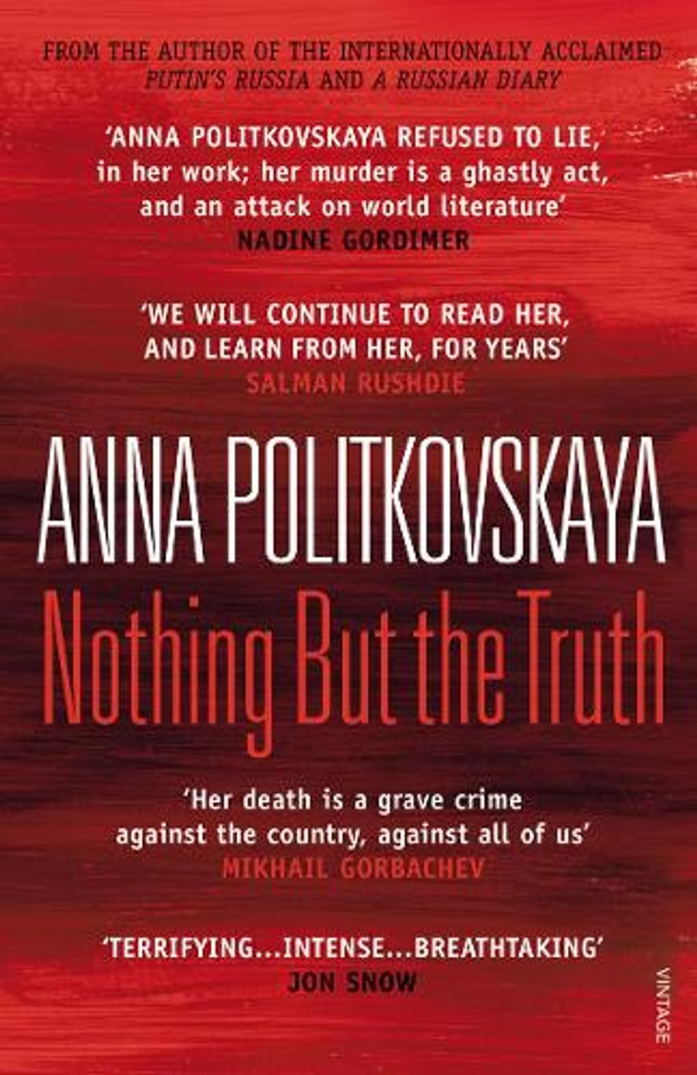 Nothing But the Truth by Anna Politkovskaya - ISBN: 9780099526681