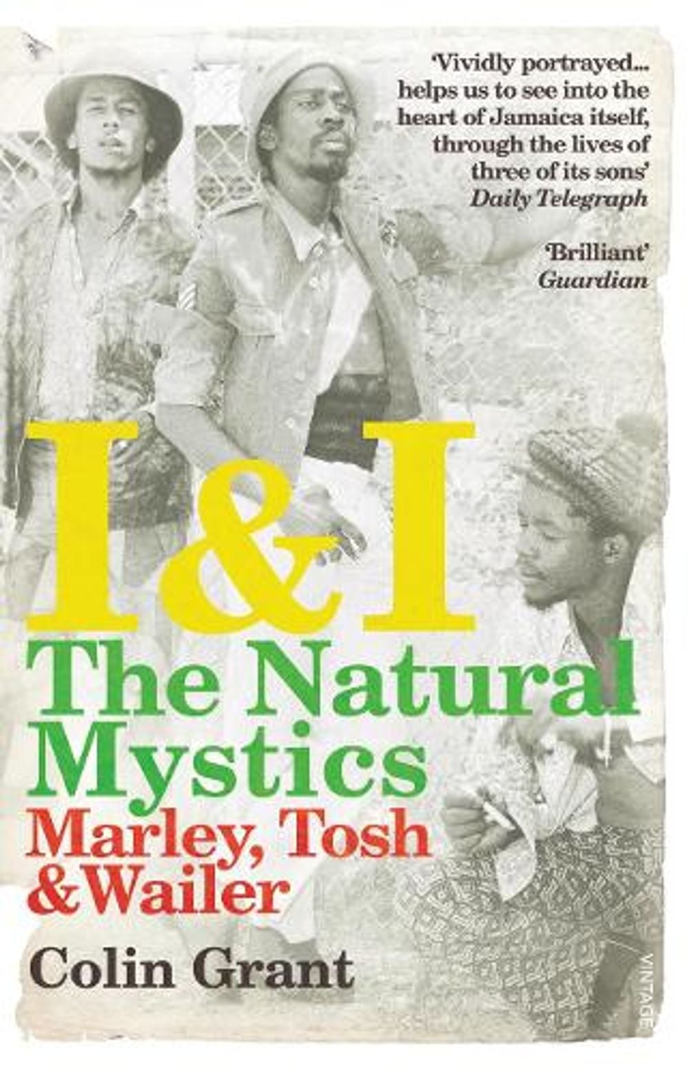 I & I: The Natural Mystics by Colin Grant - ISBN: 9780099526728
