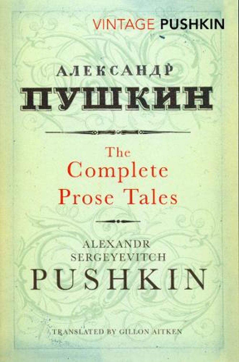 Complete Prose Tales by Alexandr Sergeyevitch Pushkin - ISBN: 9780099529477
