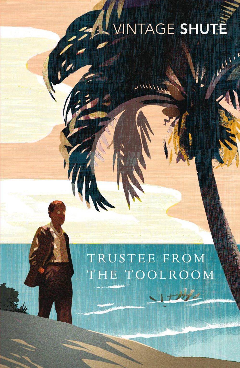 Trustee from the Toolroom by Nevil Shute - ISBN: 9780099529989