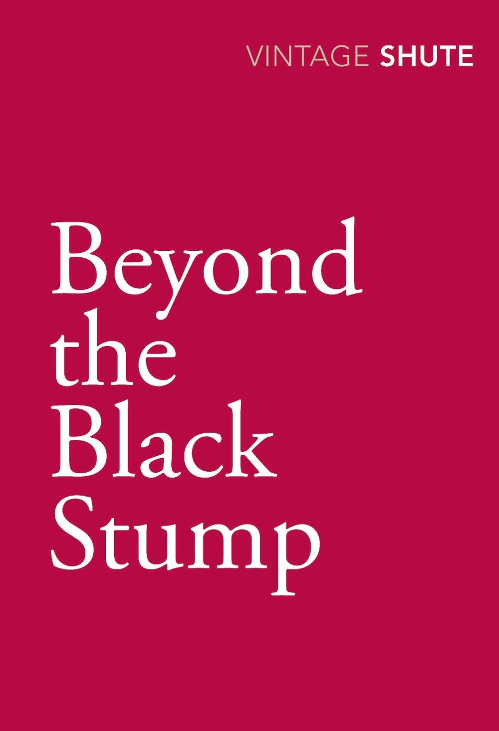 Beyond the Black Stump by Nevil Shute - ISBN: 9780099529996