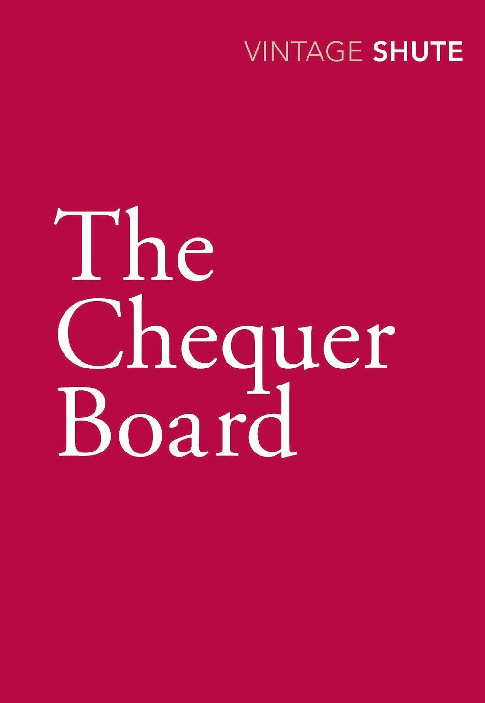 The Chequer Board by Nevil Shute - ISBN: 9780099530022