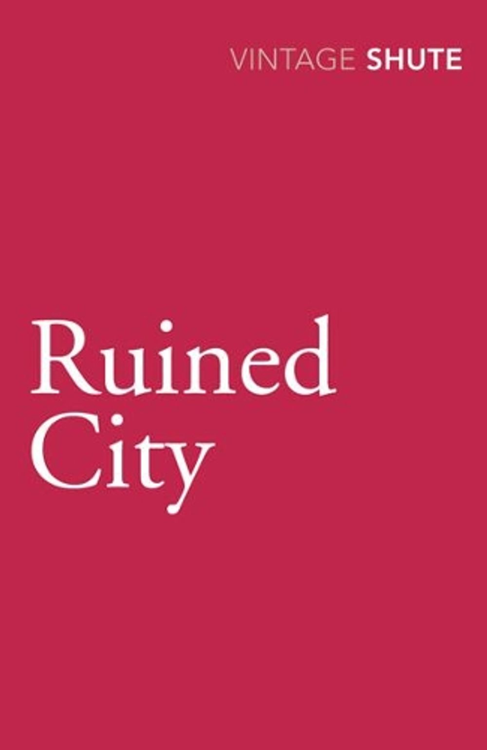 Ruined City by Nevil Shute - ISBN: 9780099530169