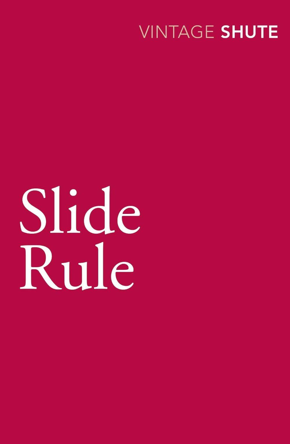 Slide Rule by Nevil Shute - ISBN: 9780099530176