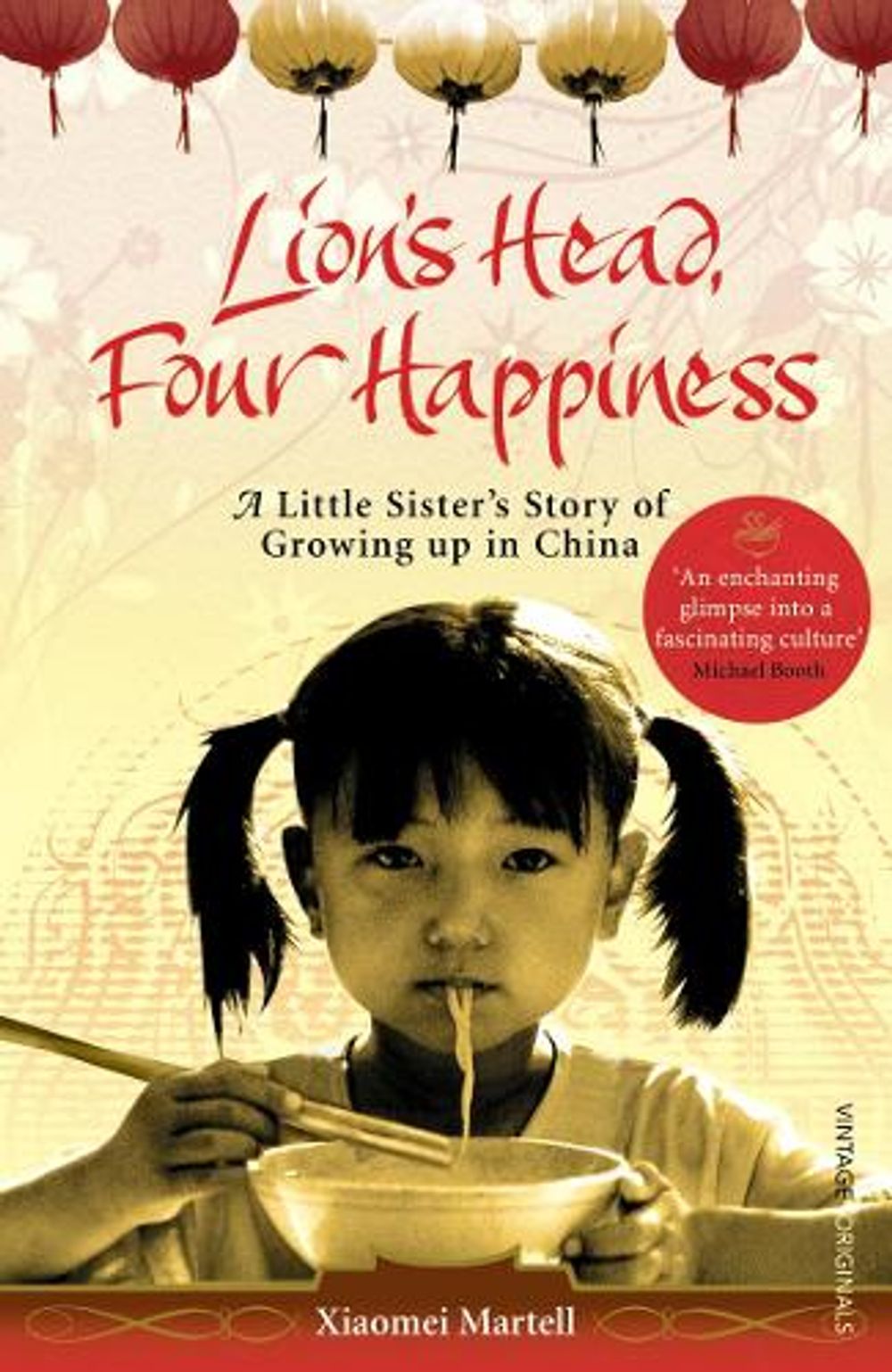 Lion's Head, Four Happiness by Xiaomei Martell - ISBN: 9780099532095