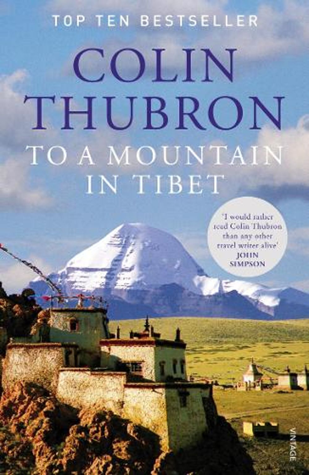 To a Mountain in Tibet by Colin Thubron - ISBN: 9780099532644
