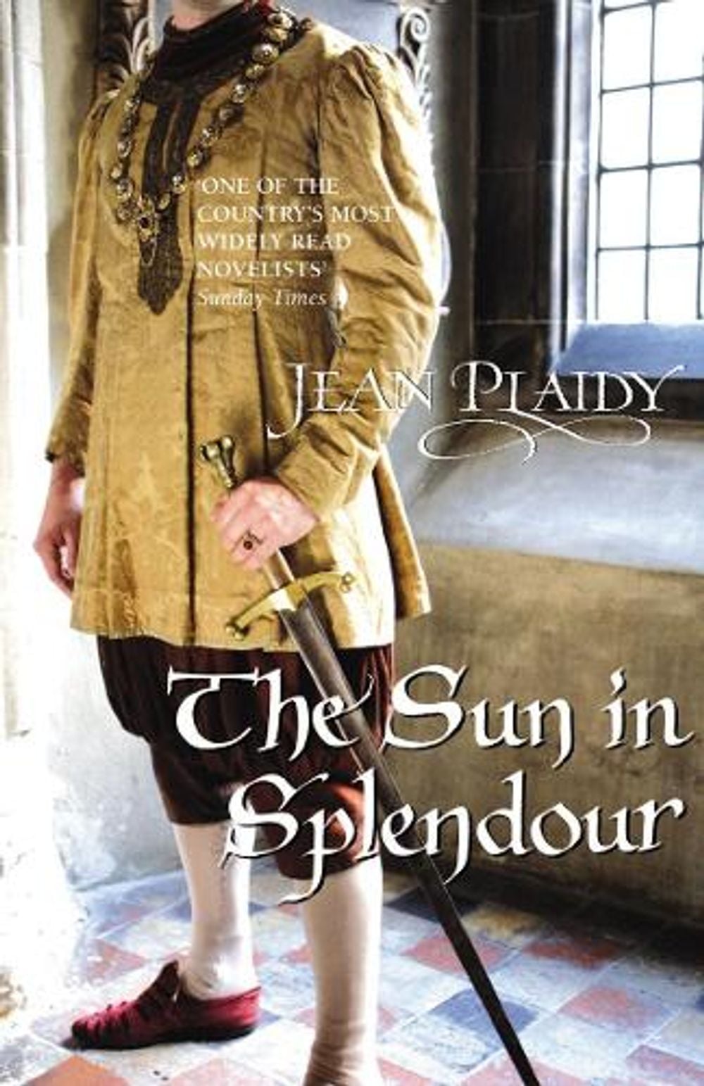 The Sun in Splendour by Jean Plaidy - ISBN: 9780099532989