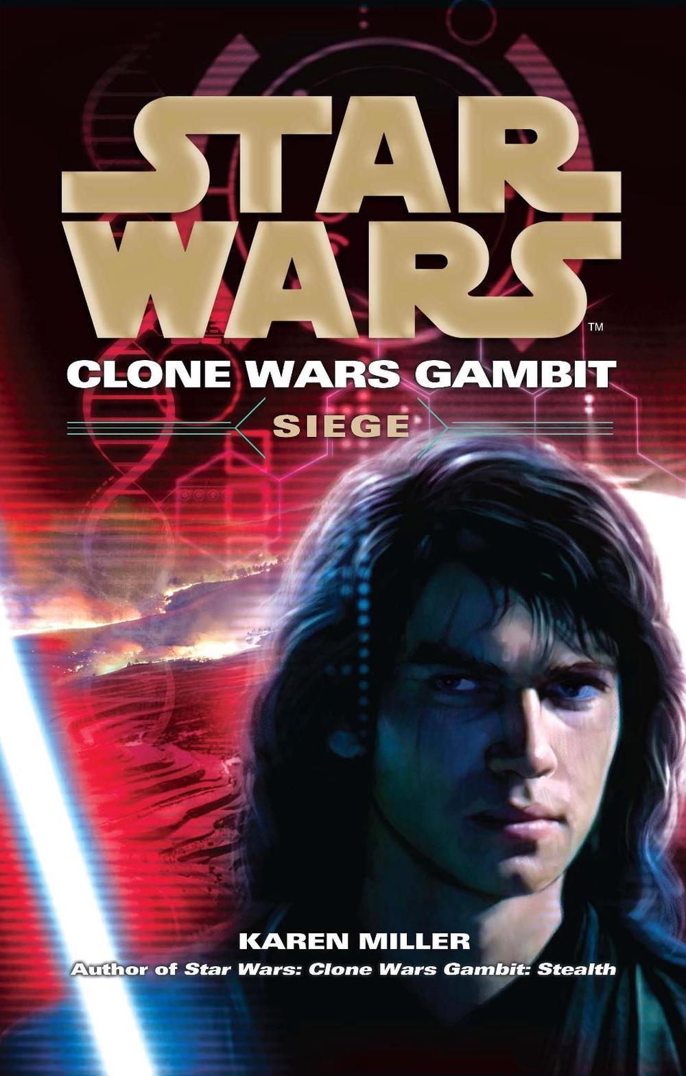 Star Wars: Clone Wars Gambit - Siege by Karen Miller - ISBN: 9780099533238