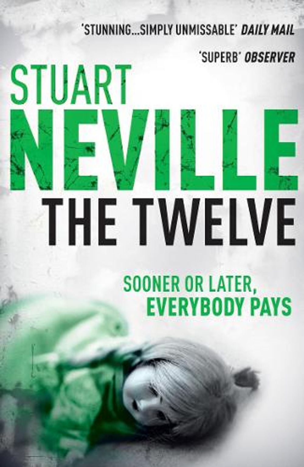 The Twelve by Stuart Neville - ISBN: 9780099535348