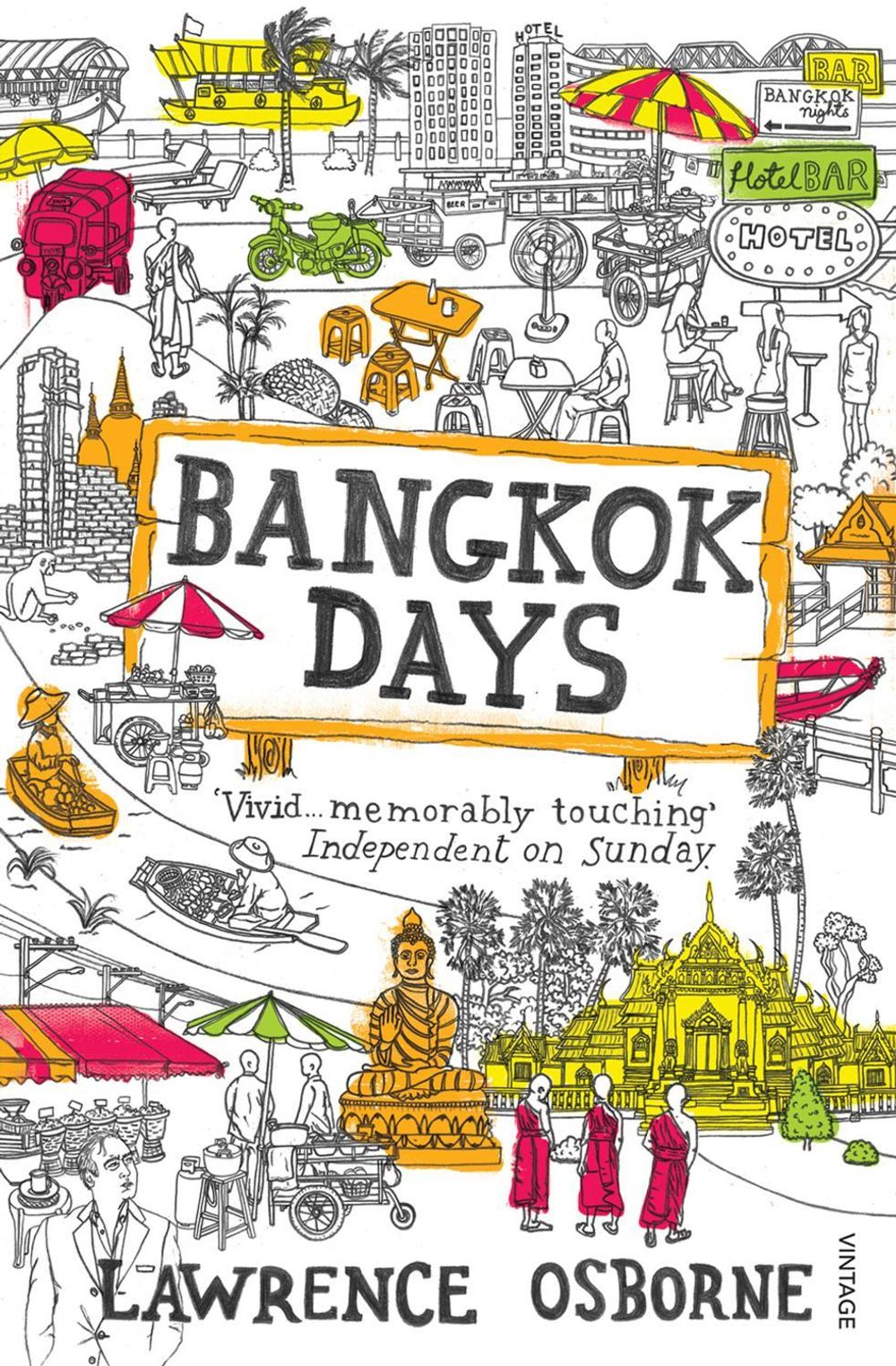 Bangkok Days by Lawrence Osborne - ISBN: 9780099535973