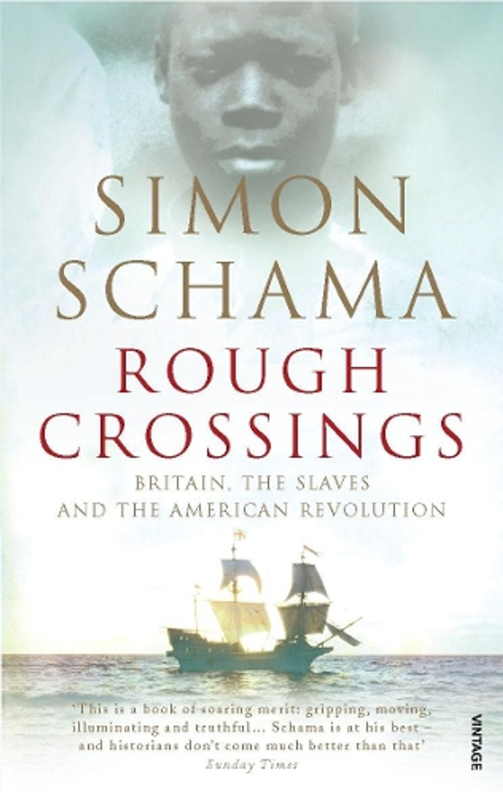 Rough Crossings by Simon Schama, CBE - ISBN: 9780099536079