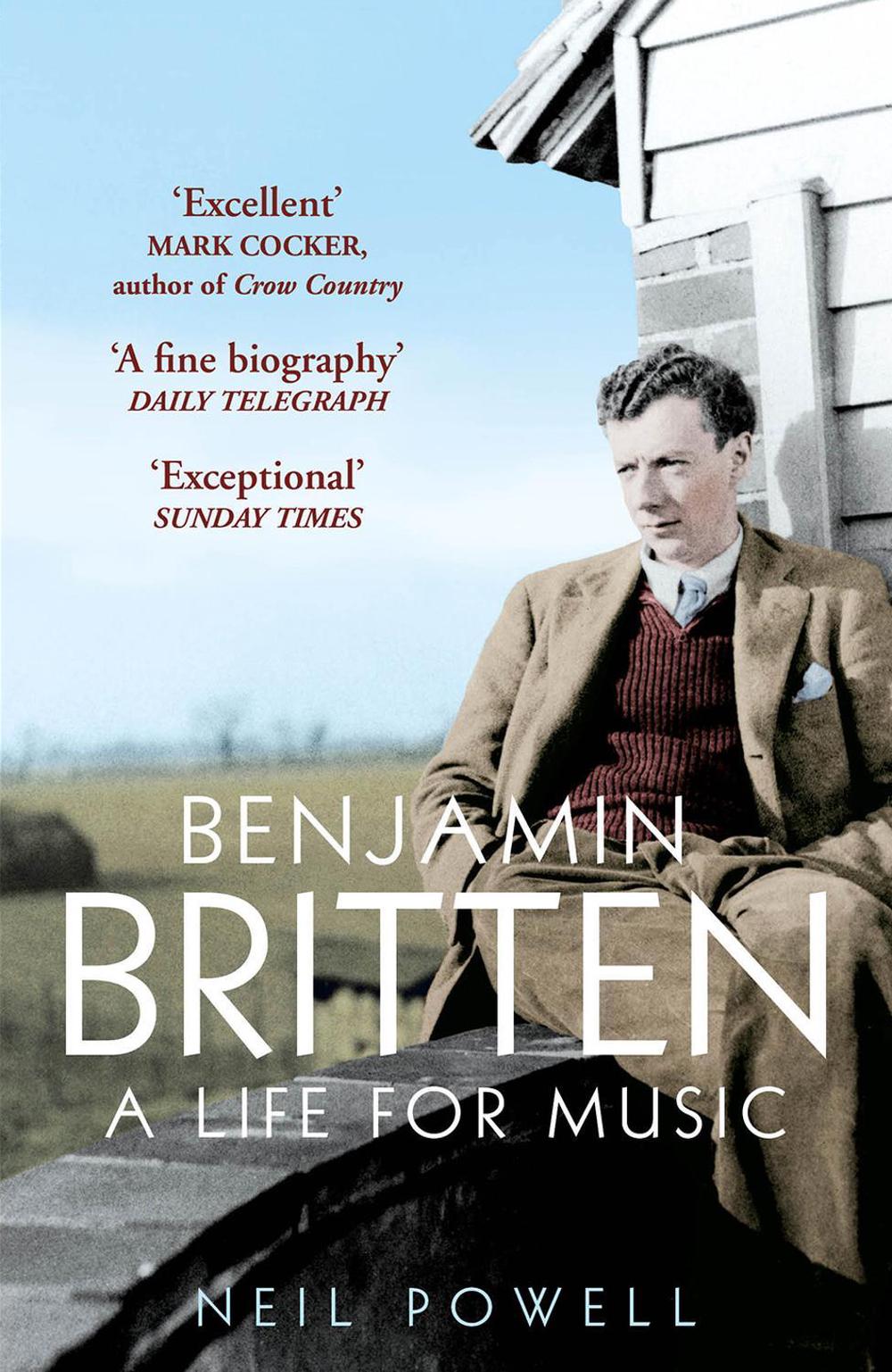 Benjamin Britten by Neil Powell - ISBN: 9780099537366