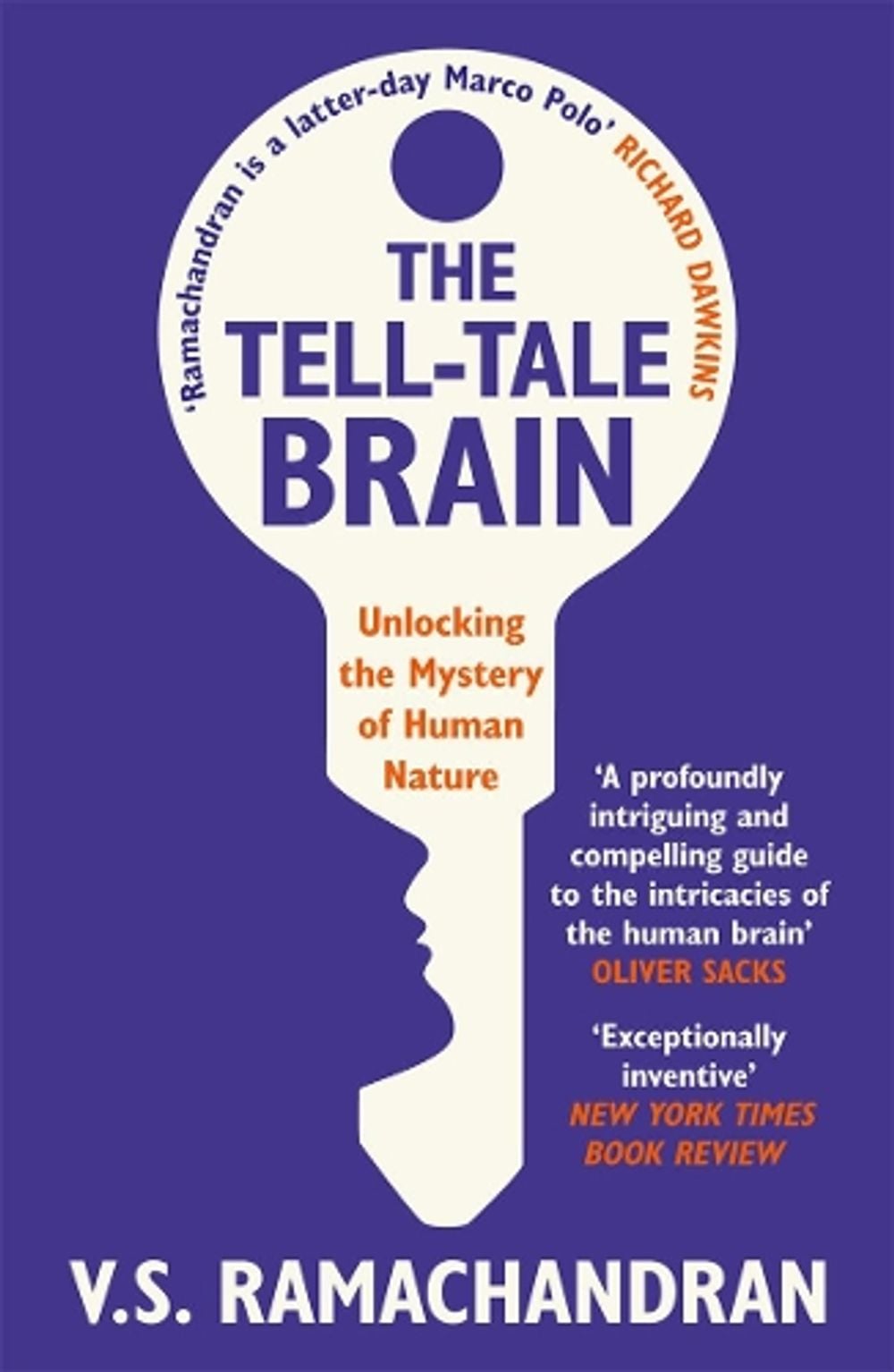 The Tell-Tale Brain by V.S. Ramachandran - ISBN: 9780099537595