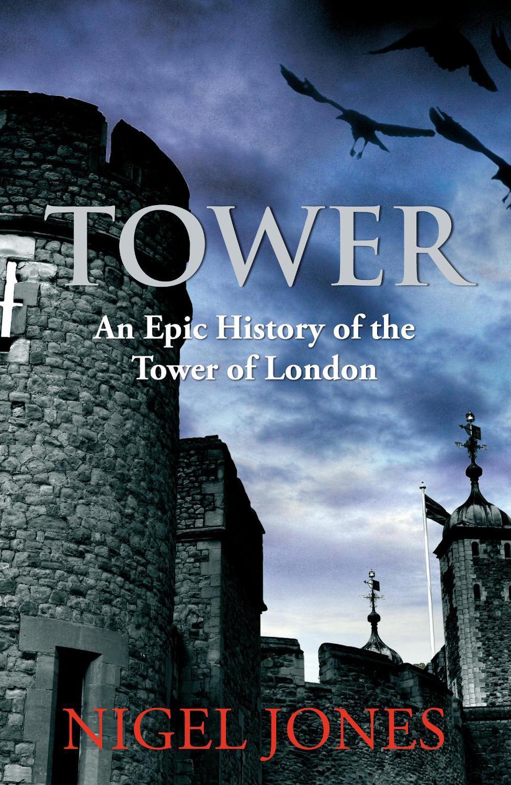 Tower by Nigel Jones - ISBN: 9780099537656