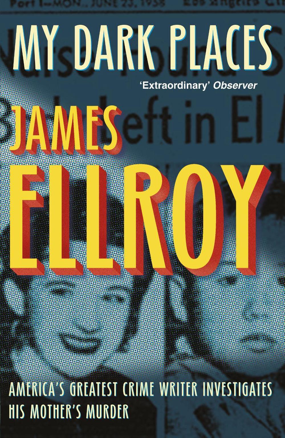 My Dark Places by James Ellroy - ISBN: 9780099537847