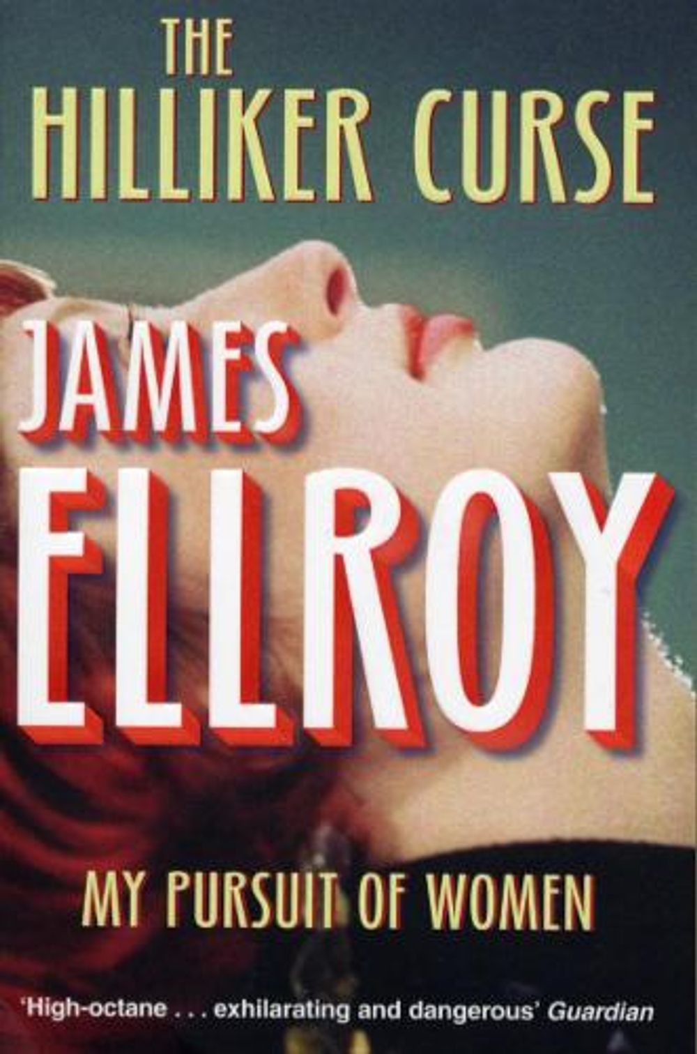 The Hilliker Curse by James Ellroy - ISBN: 9780099537854