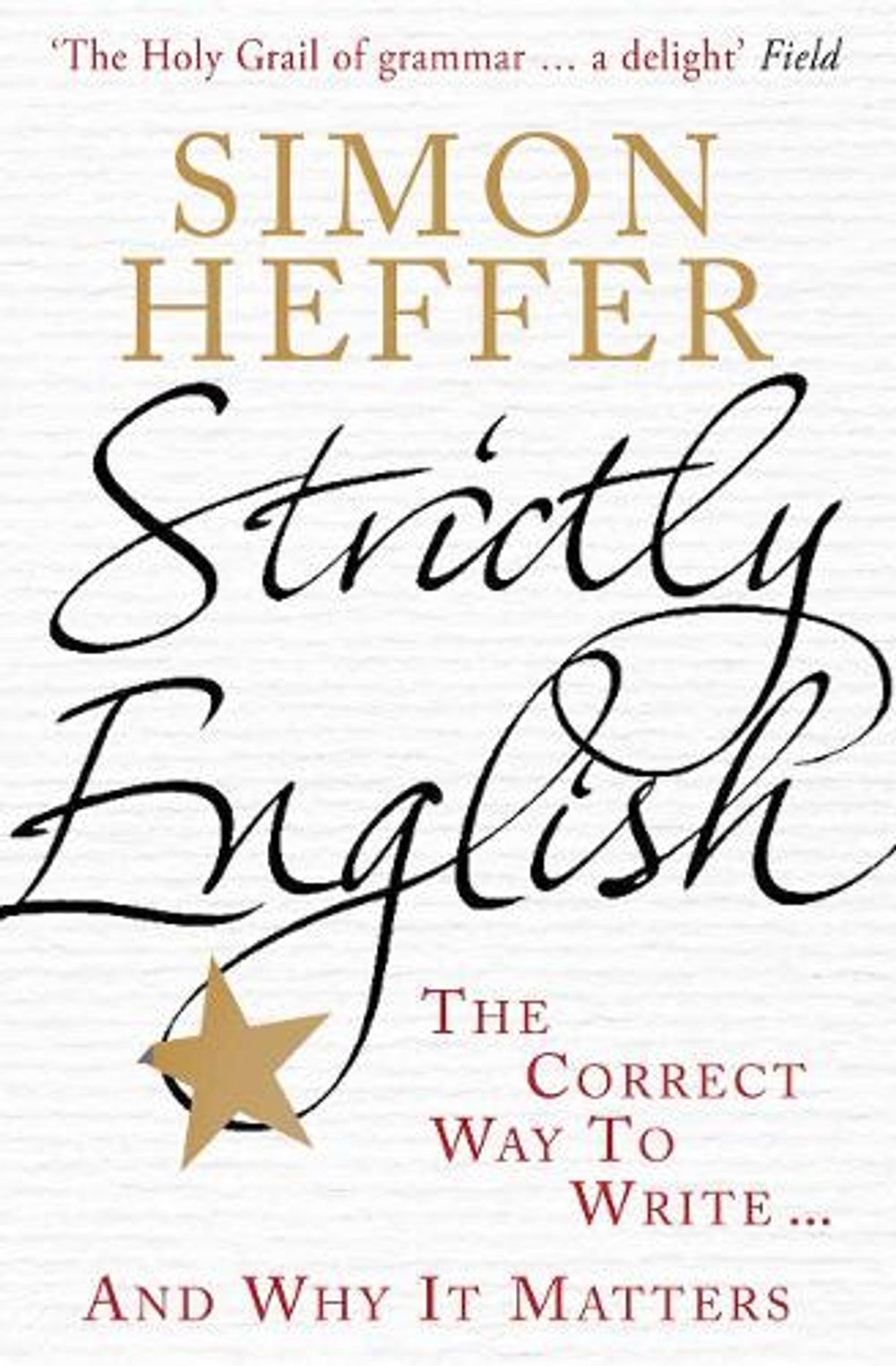 Strictly English by Simon Heffer - ISBN: 9780099537939