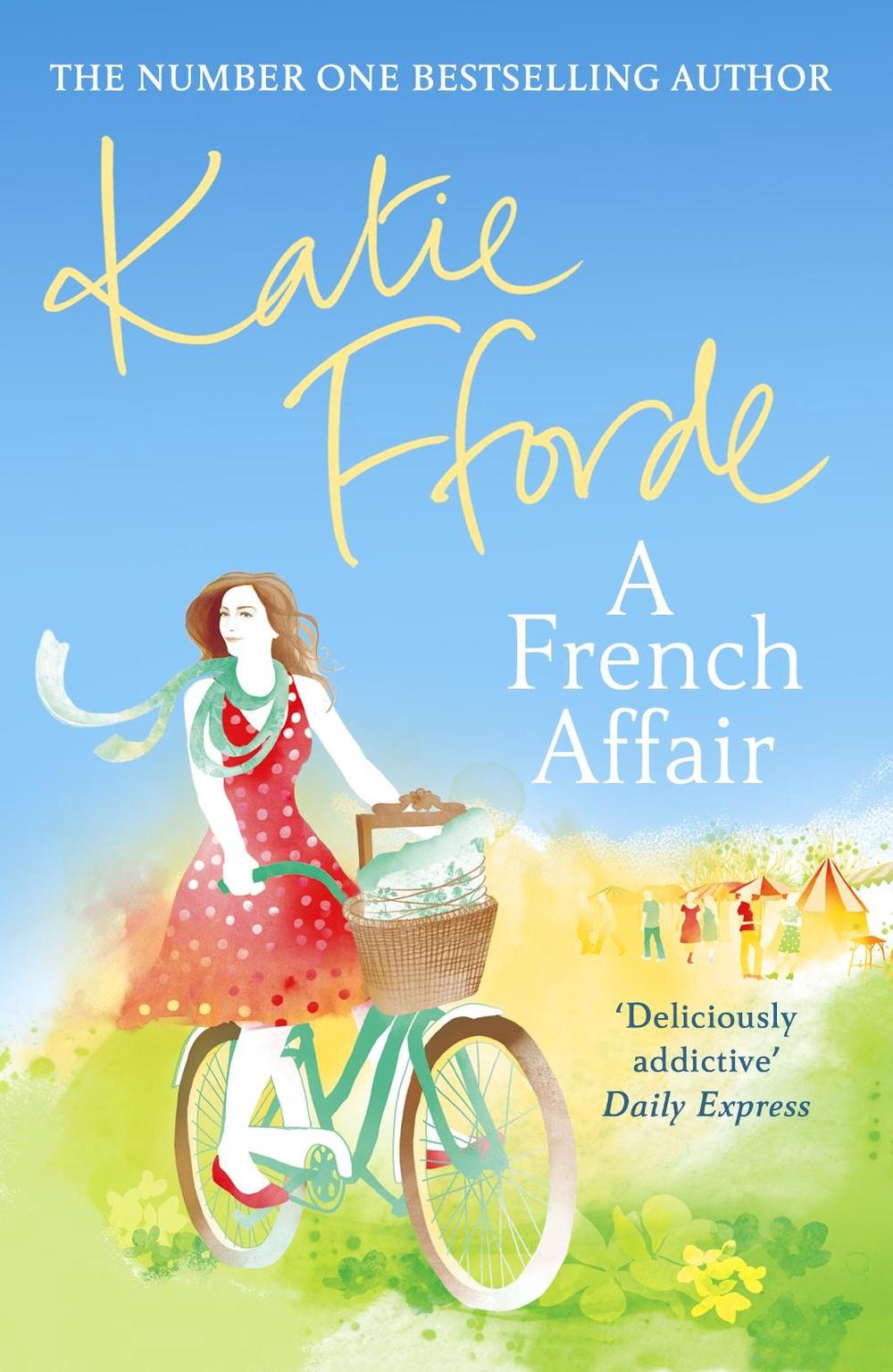 A French Affair by Katie Fforde - ISBN: 9780099539193