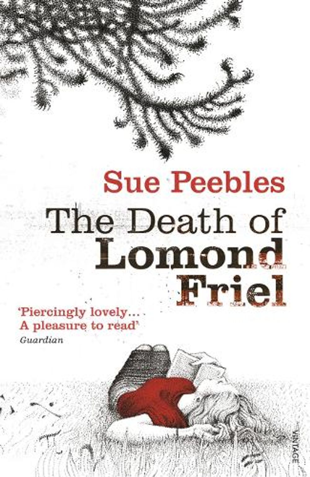 The Death of Lomond Friel by Sue Peebles - ISBN: 9780099539858