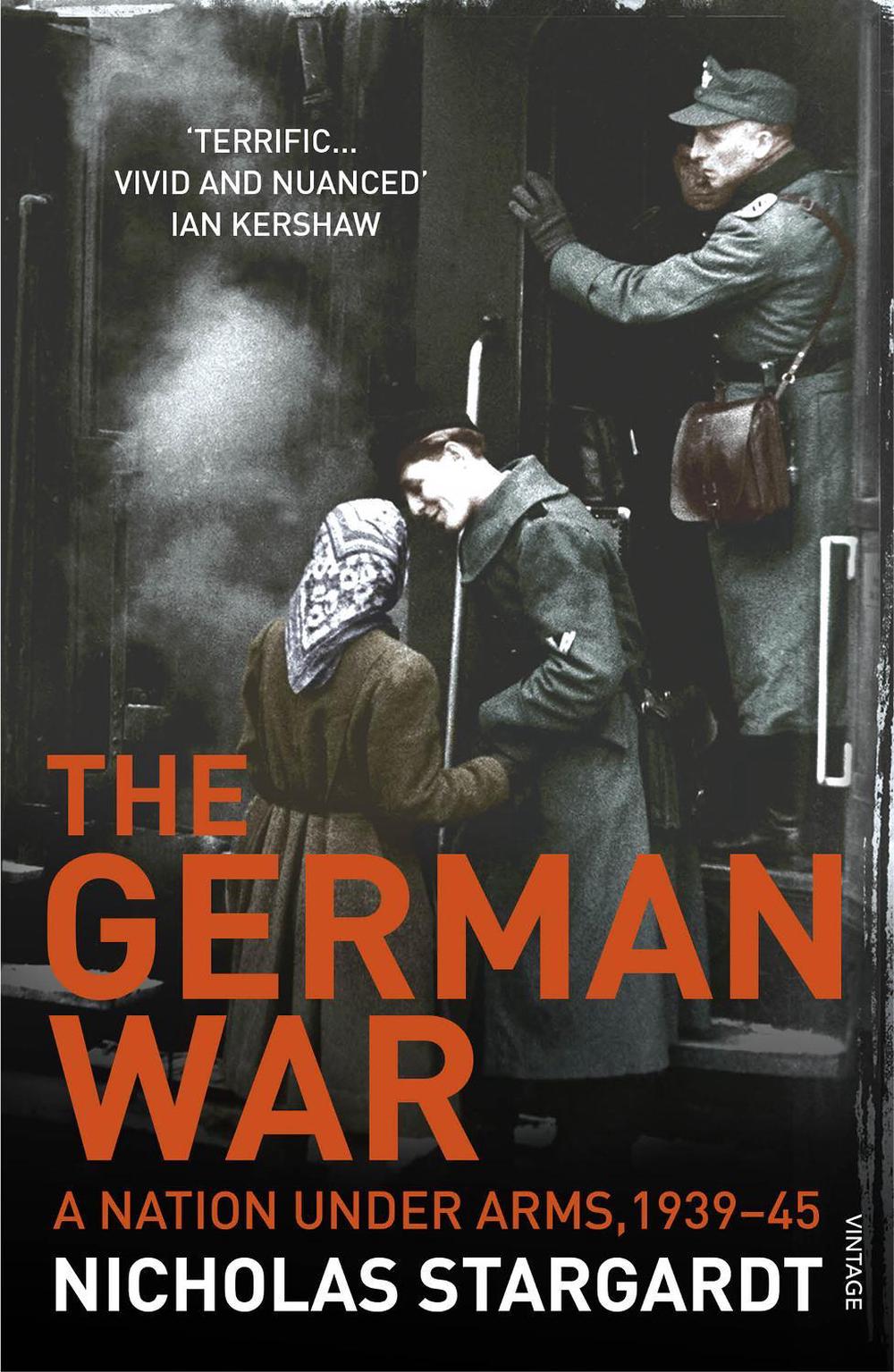 The German War by Nicholas Stargardt - ISBN: 9780099539872