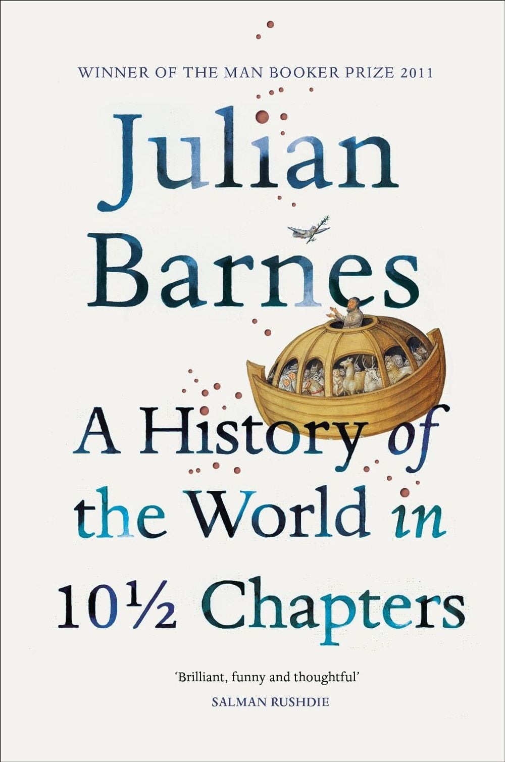 A History of the World in 10 1/2 Chapters by Julian Barnes - ISBN: 9780099540120