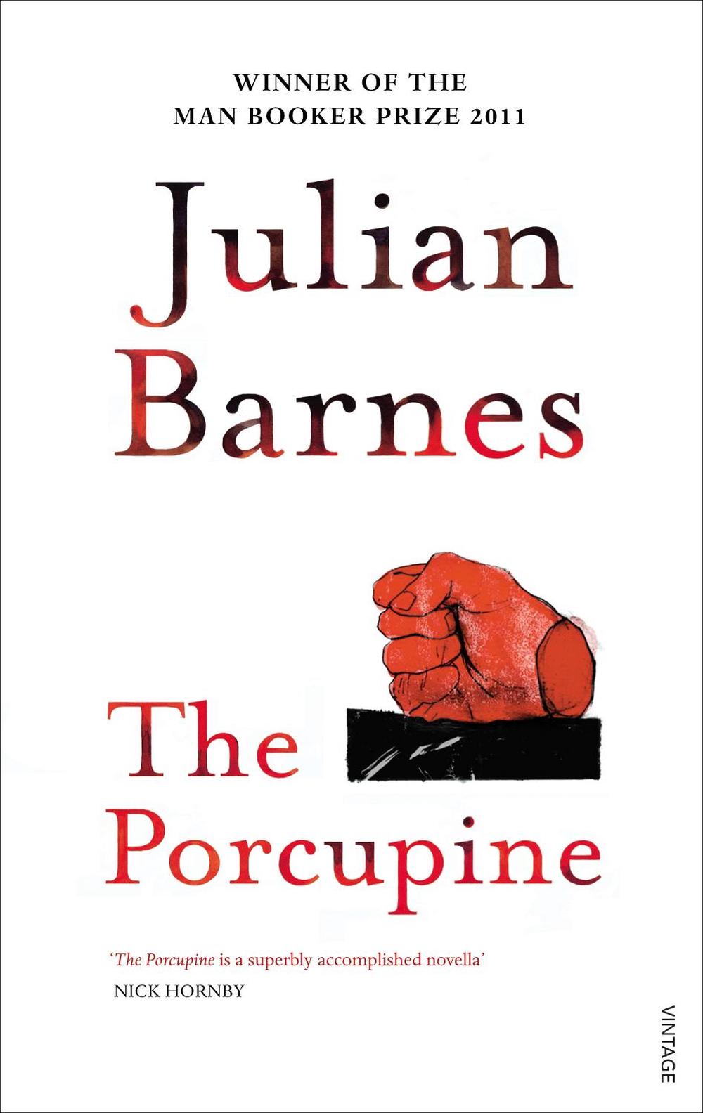 The Porcupine by Julian Barnes - ISBN: 9780099540144