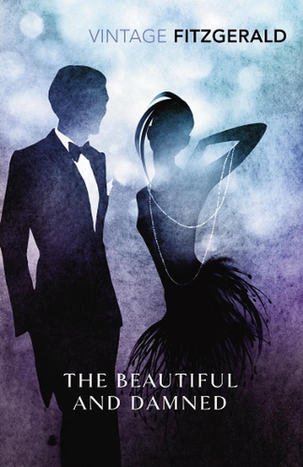 The Beautiful and Damned by F. Scott Fitzgerald, Paperback, 9780099541493 Buy online at The Nile