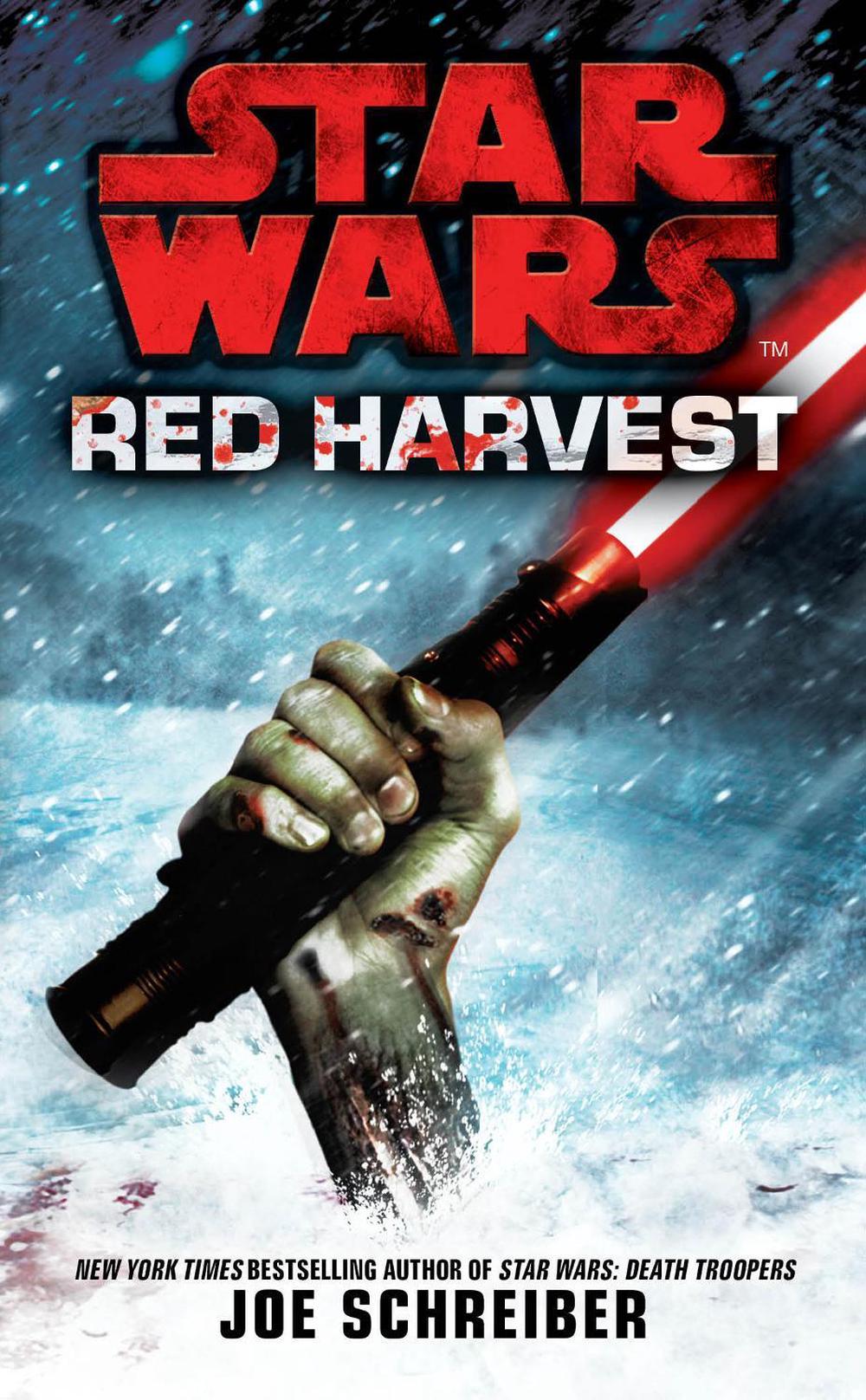 Star Wars: Red Harvest by Joe Schreiber - ISBN: 9780099542650
