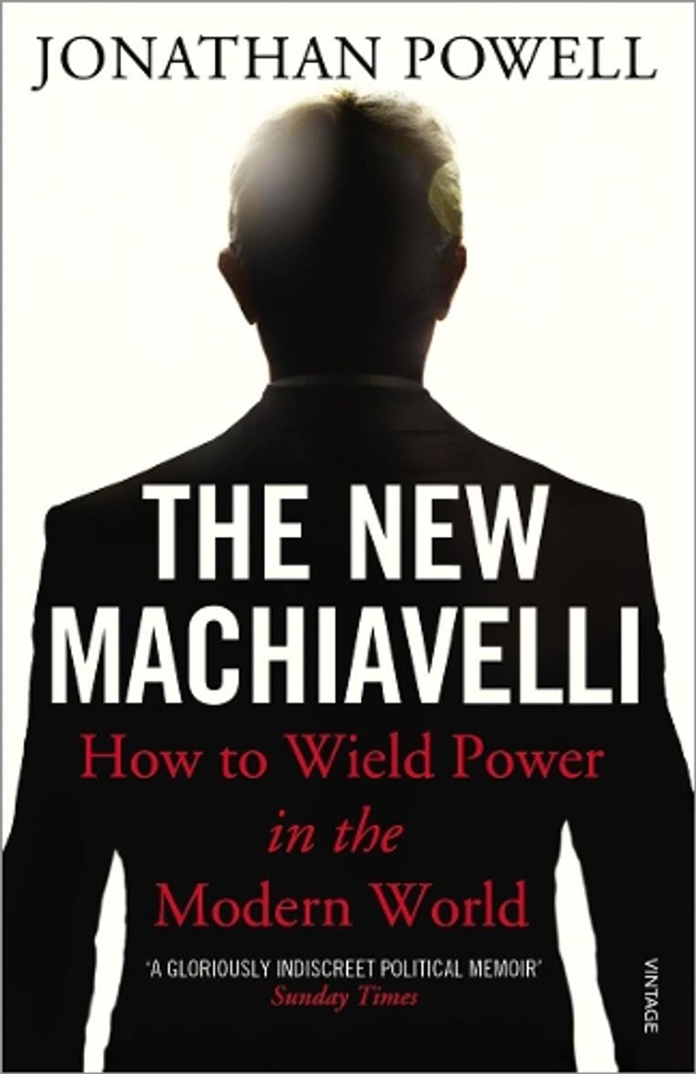 The New Machiavelli by Jonathan Powell - ISBN: 9780099546092