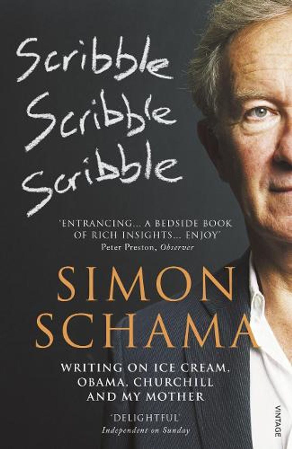 Scribble, Scribble, Scribble by Simon Schama, CBE - ISBN: 9780099546658