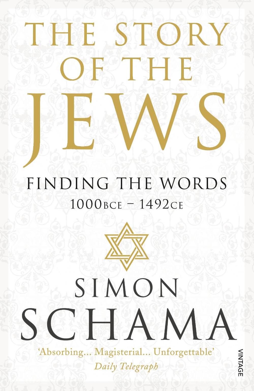 The Story of the Jews by Simon Schama, Paperback, 9780099546689 Buy online at The Nile The Story of the Jews by Simon Schama, Paperback, 9780099546689 Buy online at The Nile