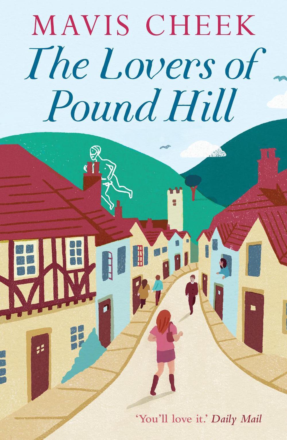 The Lovers of Pound Hill by Mavis Cheek - ISBN: 9780099547495