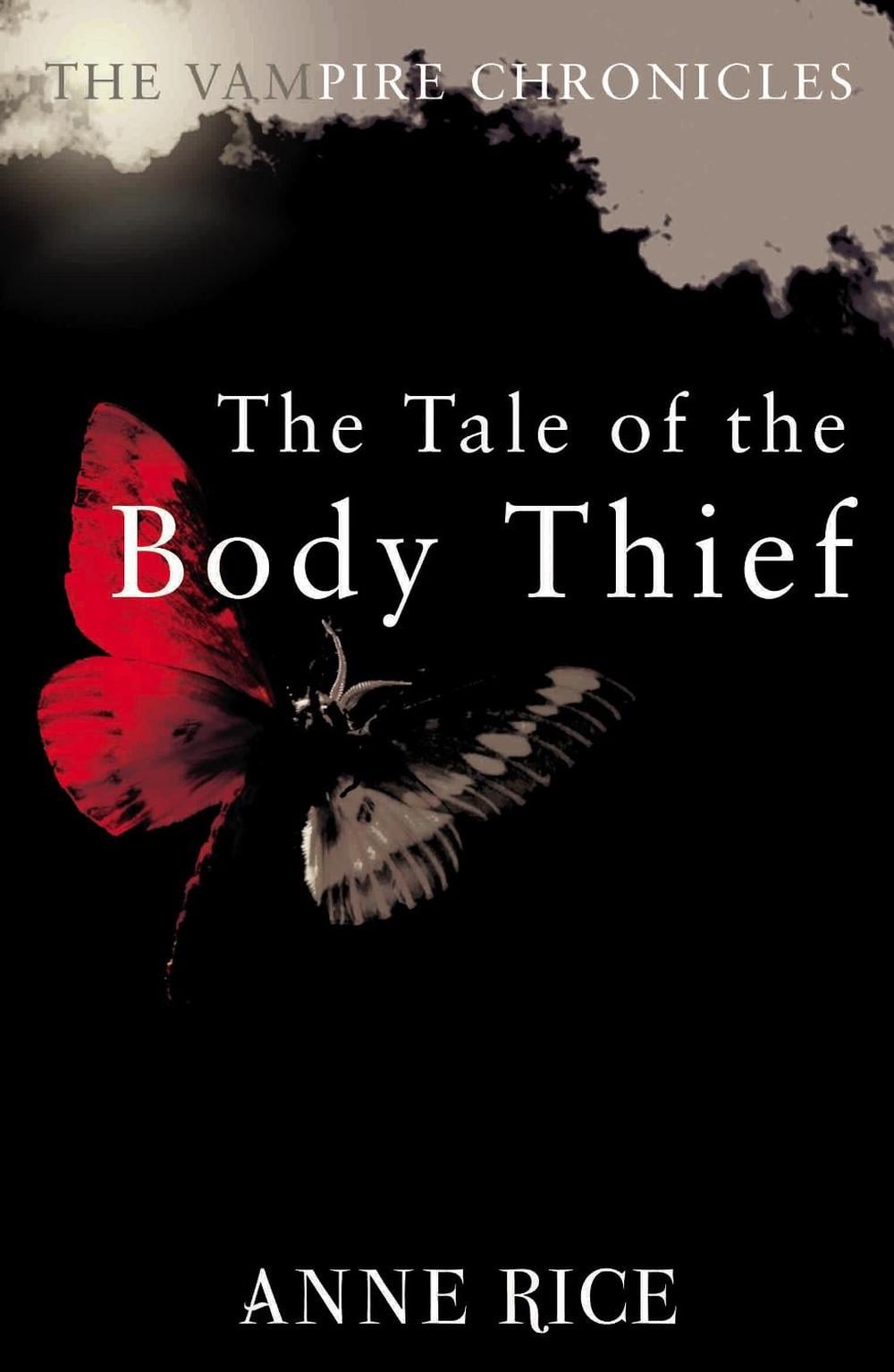 The Tale Of The Body Thief by Anne Rice - ISBN: 9780099548126