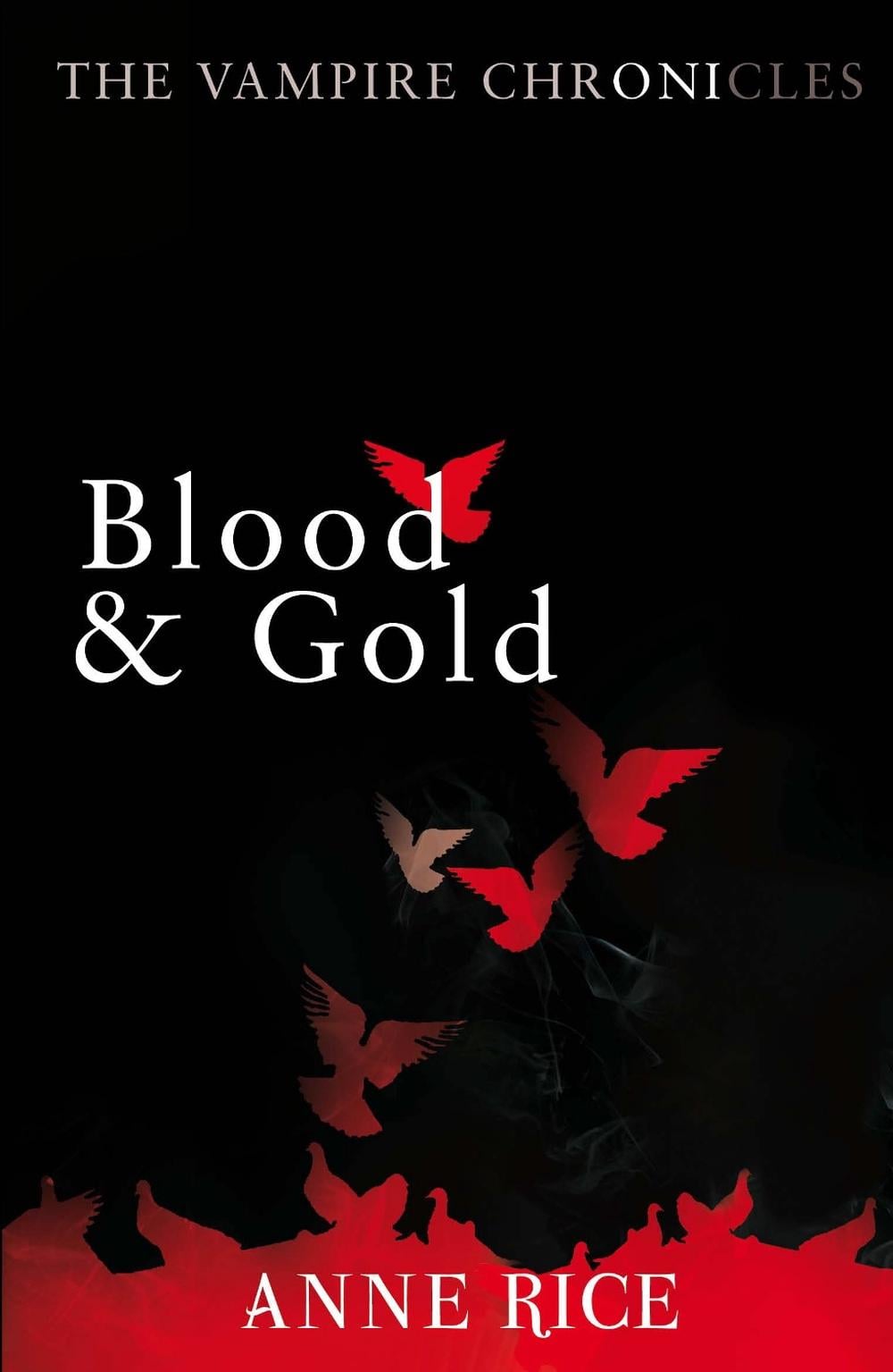 Blood And Gold by Anne Rice - ISBN: 9780099548157