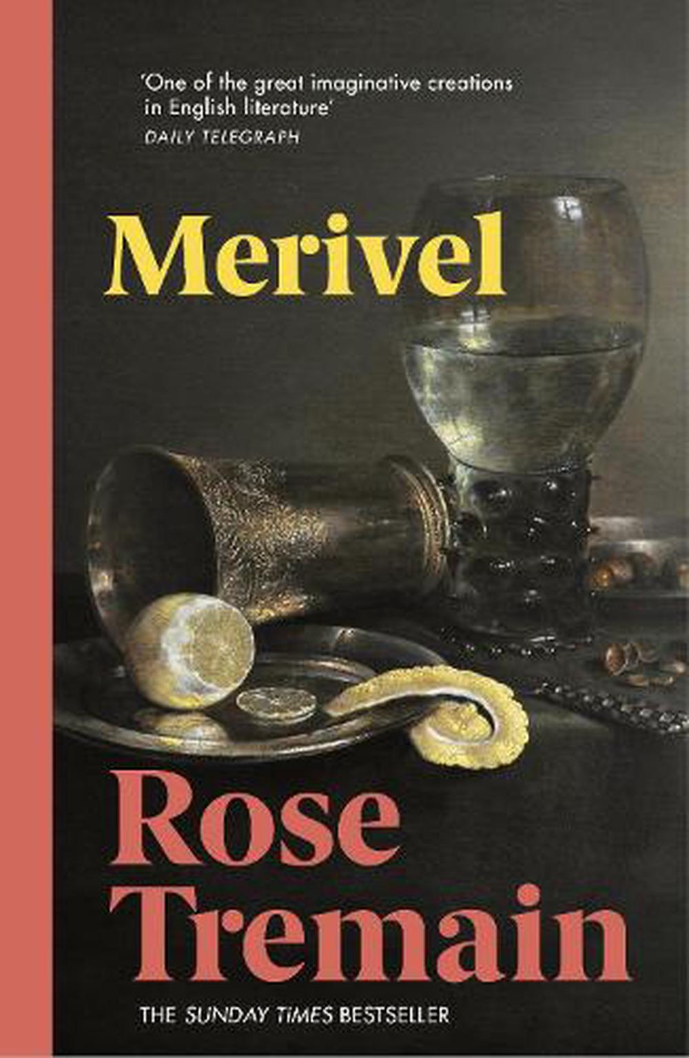 rose tremain merivel