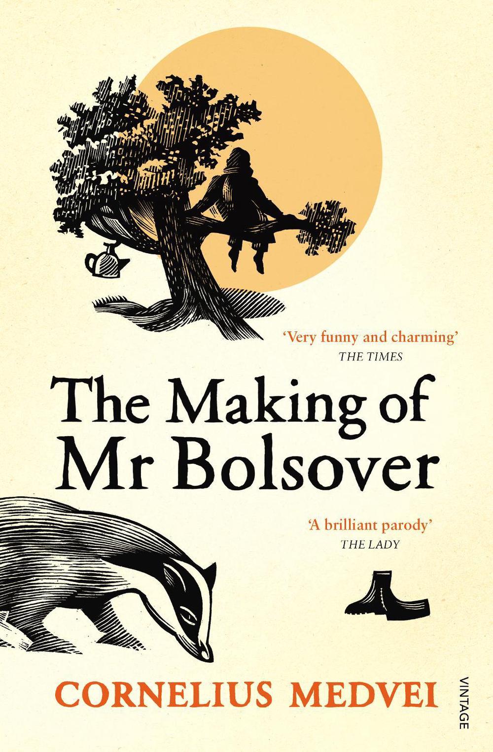 The Making Of Mr Bolsover by Cornelius Medvei - ISBN: 9780099548690