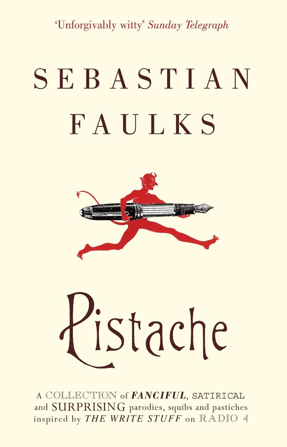 Pistache by Sebastian Faulks - ISBN: 9780099549499