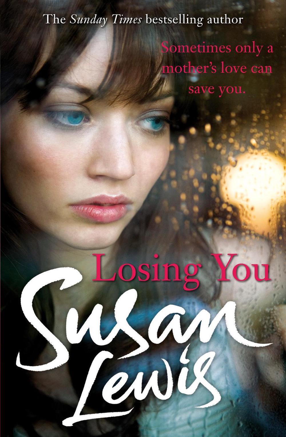 Losing You by Susan Lewis - ISBN: 9780099550754