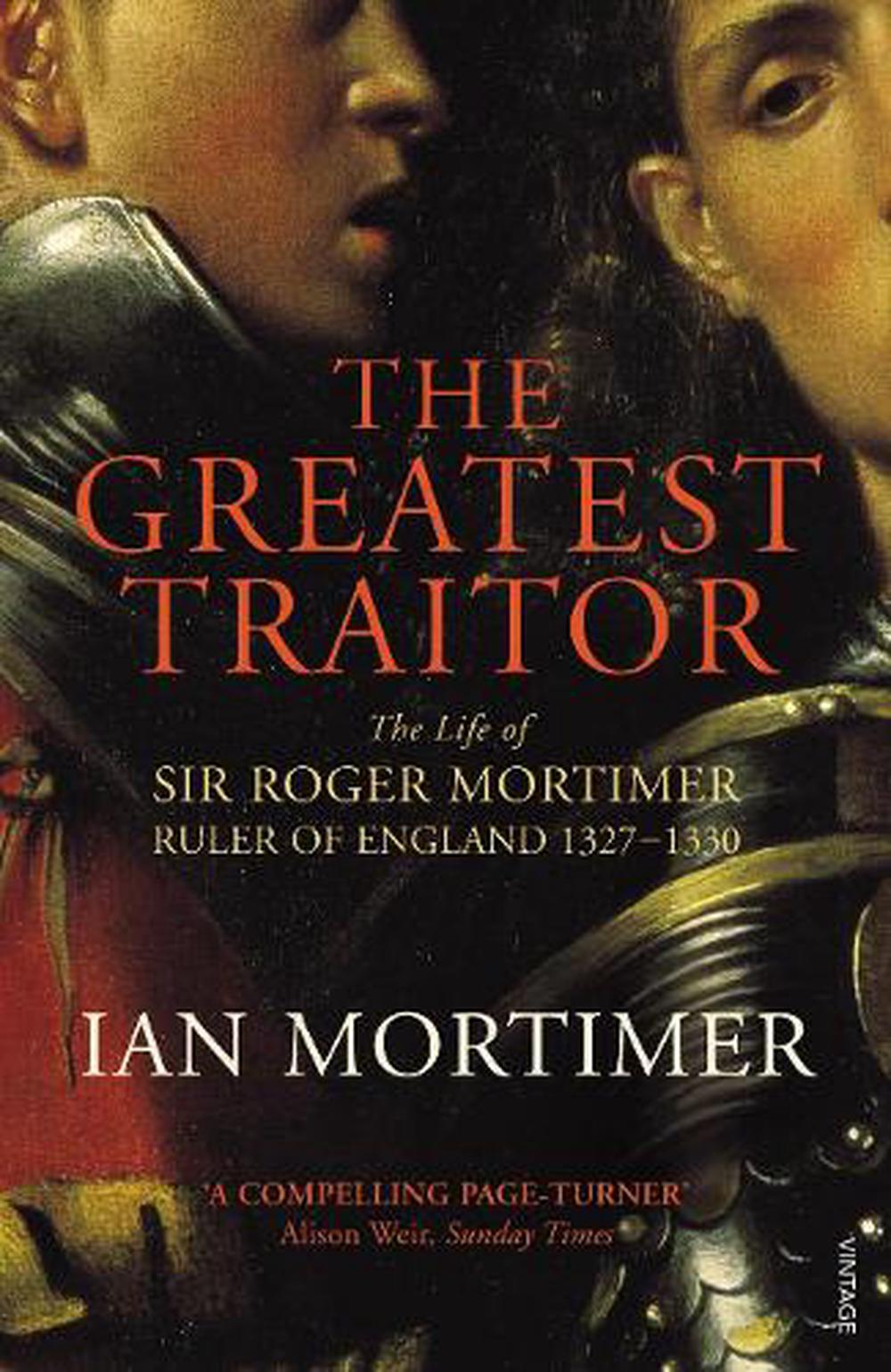 The Greatest Traitor by Ian Mortimer, Paperback, 9780099552222 | Buy ...