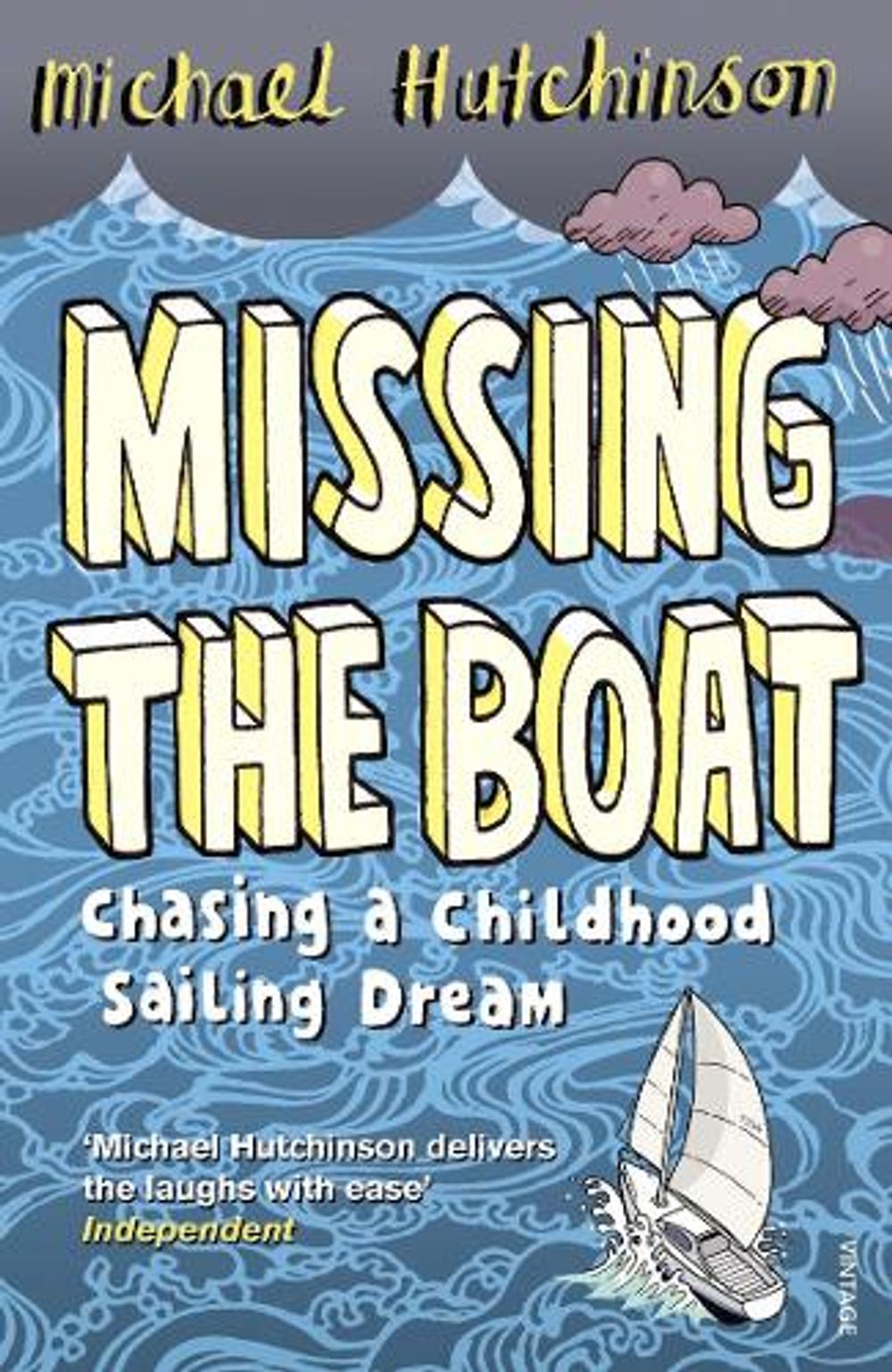Missing the Boat by Michael Hutchinson - ISBN: 9780099552345