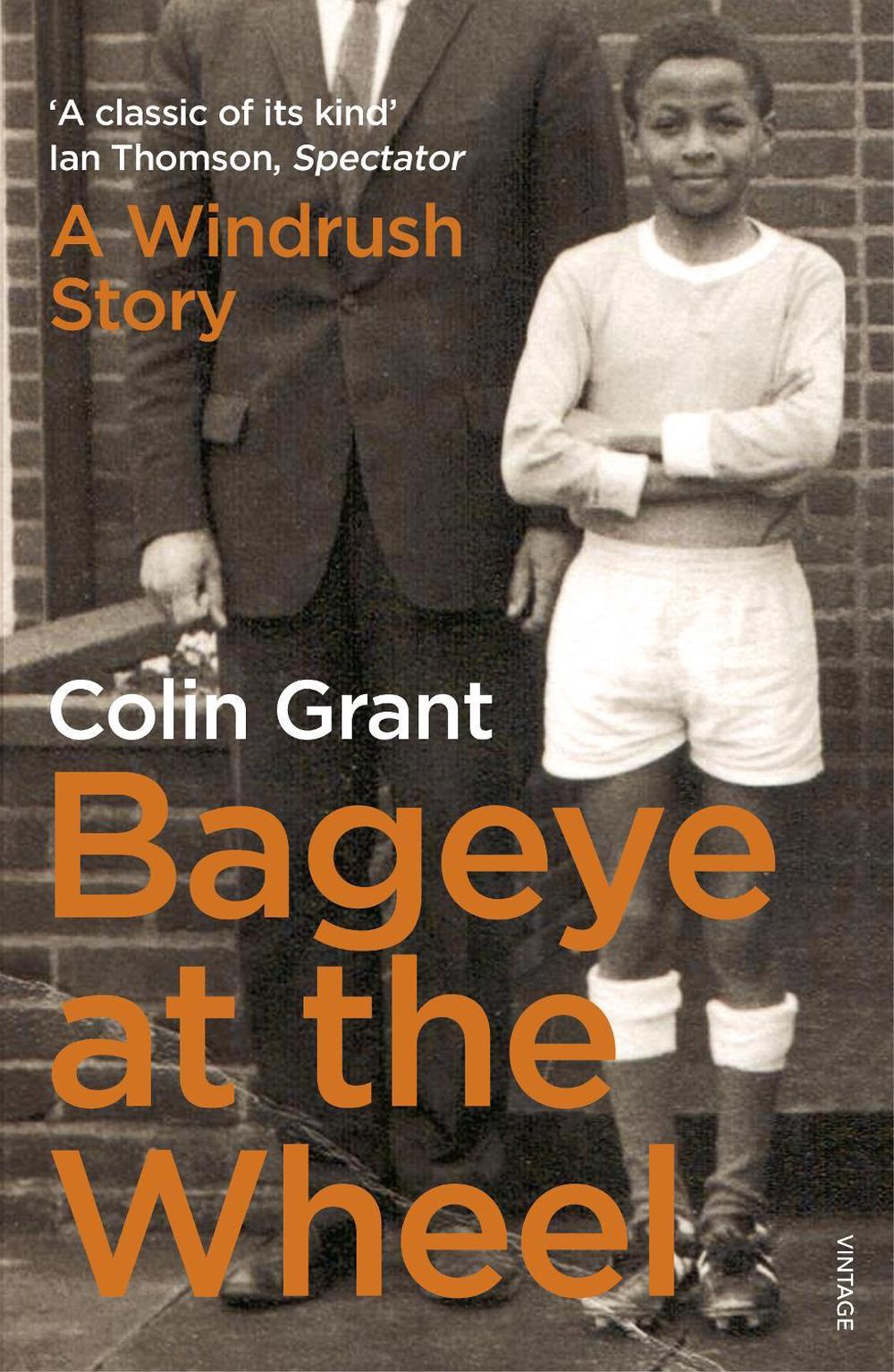 Bageye at the Wheel by Colin Grant - ISBN: 9780099552390