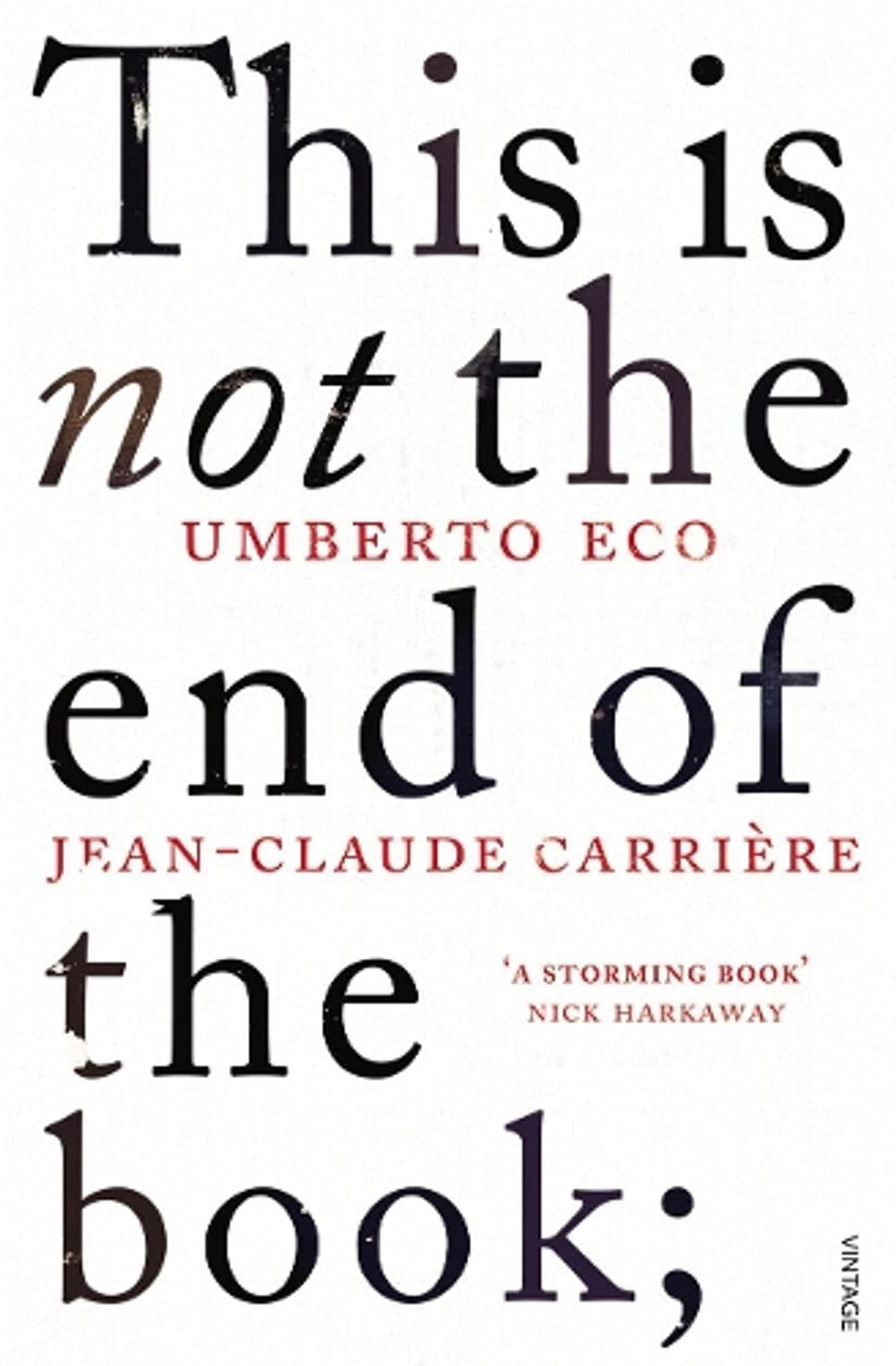 This is Not the End of the Book by Umberto Eco - ISBN: 9780099552451