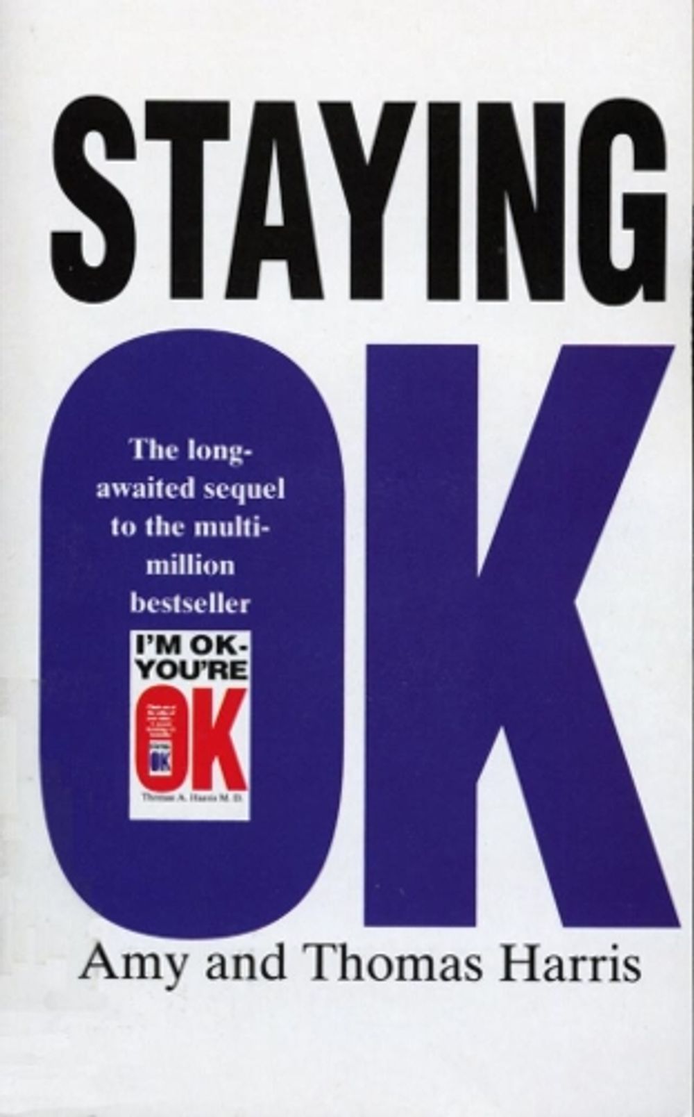 Staying Ok by Thomas A. Harris - ISBN: 9780099552512