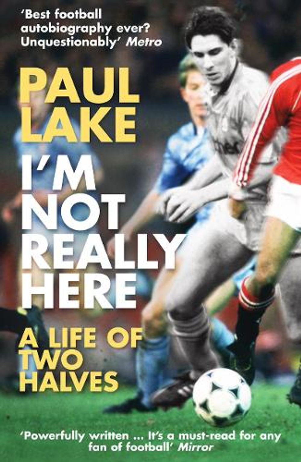 I'm Not Really Here by Paul Lake - ISBN: 9780099553250