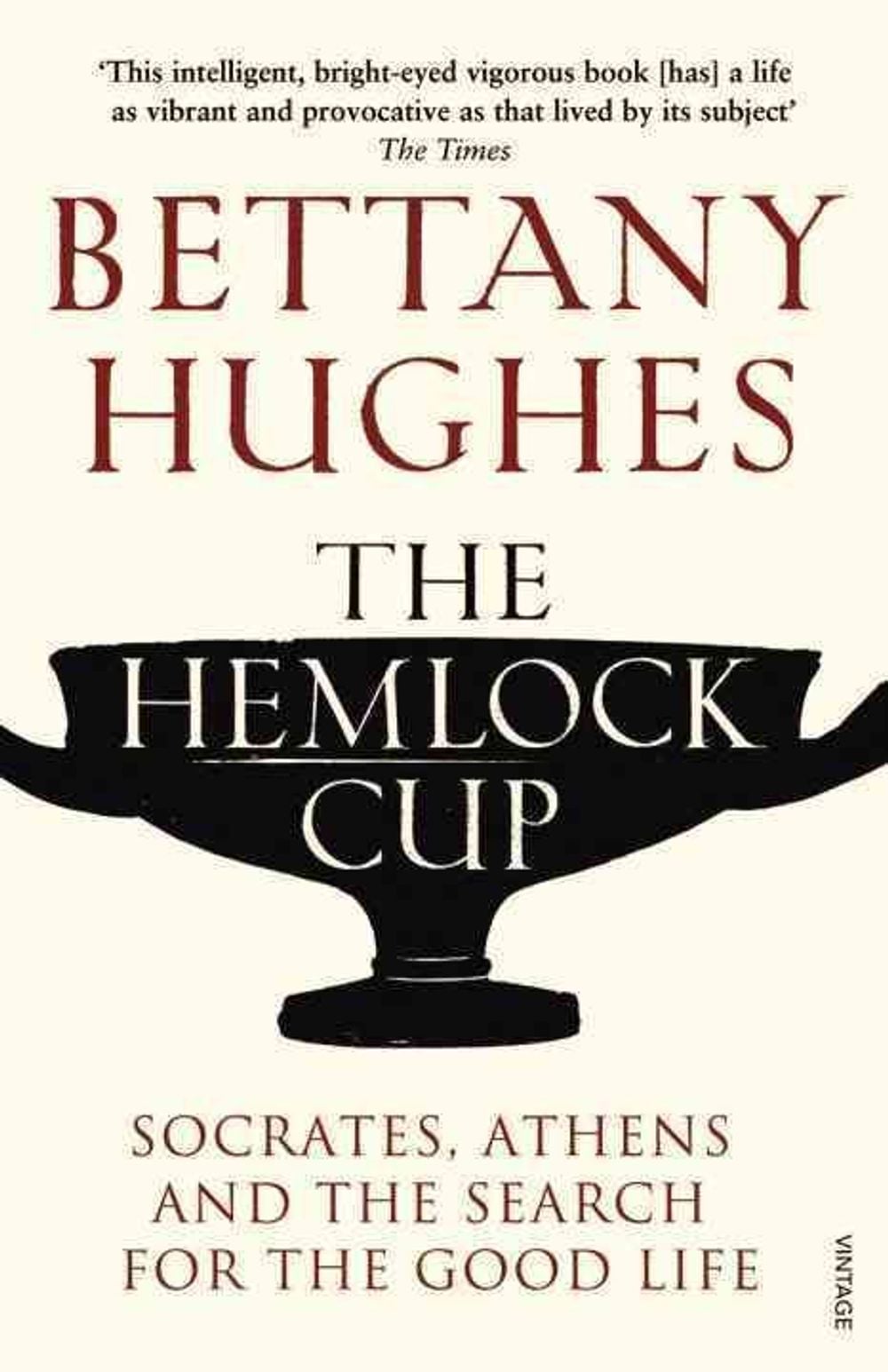 The Hemlock Cup by Bettany Hughes - ISBN: 9780099554059