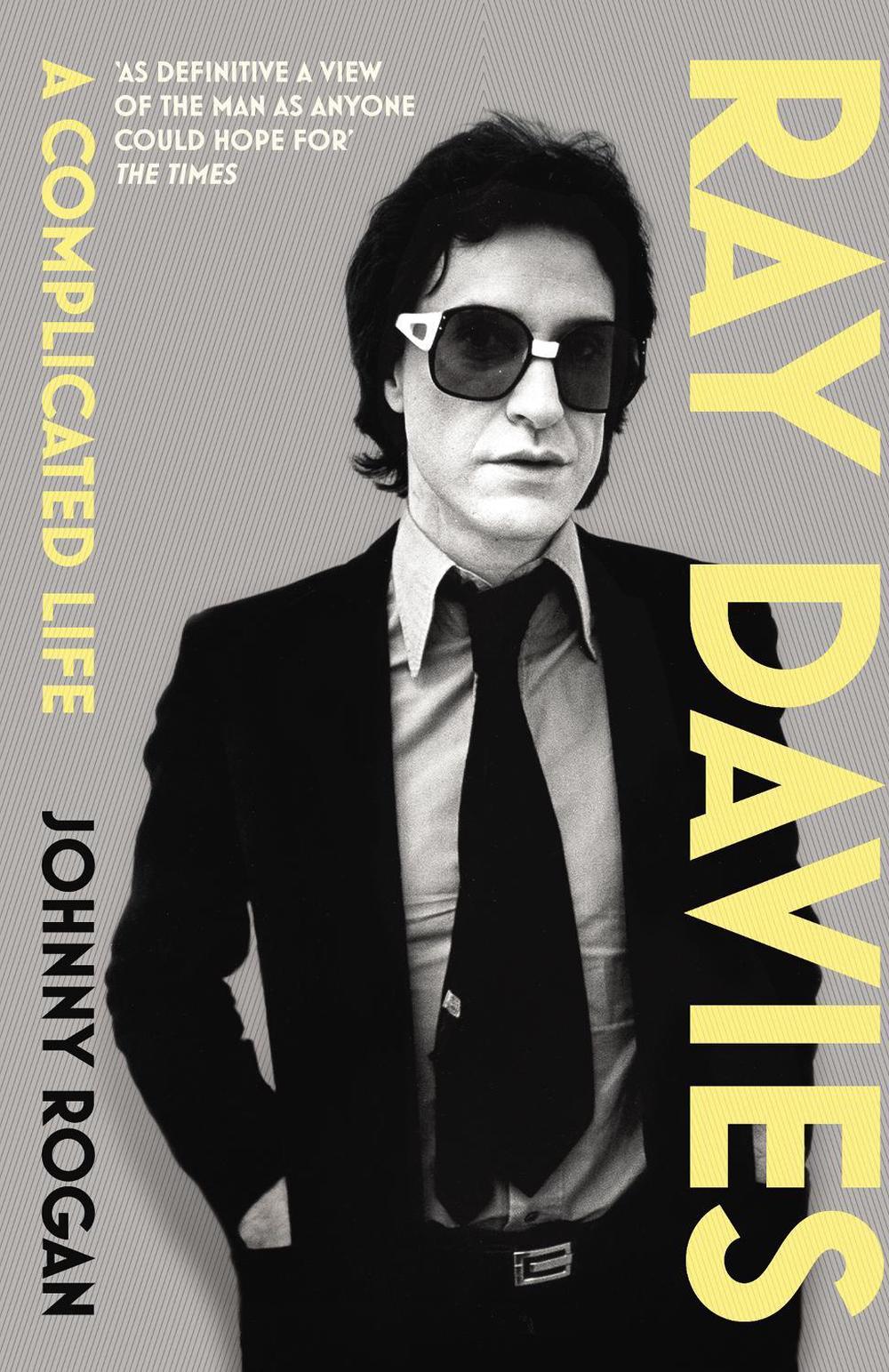 Ray Davies by Johnny Rogan - ISBN: 9780099554080