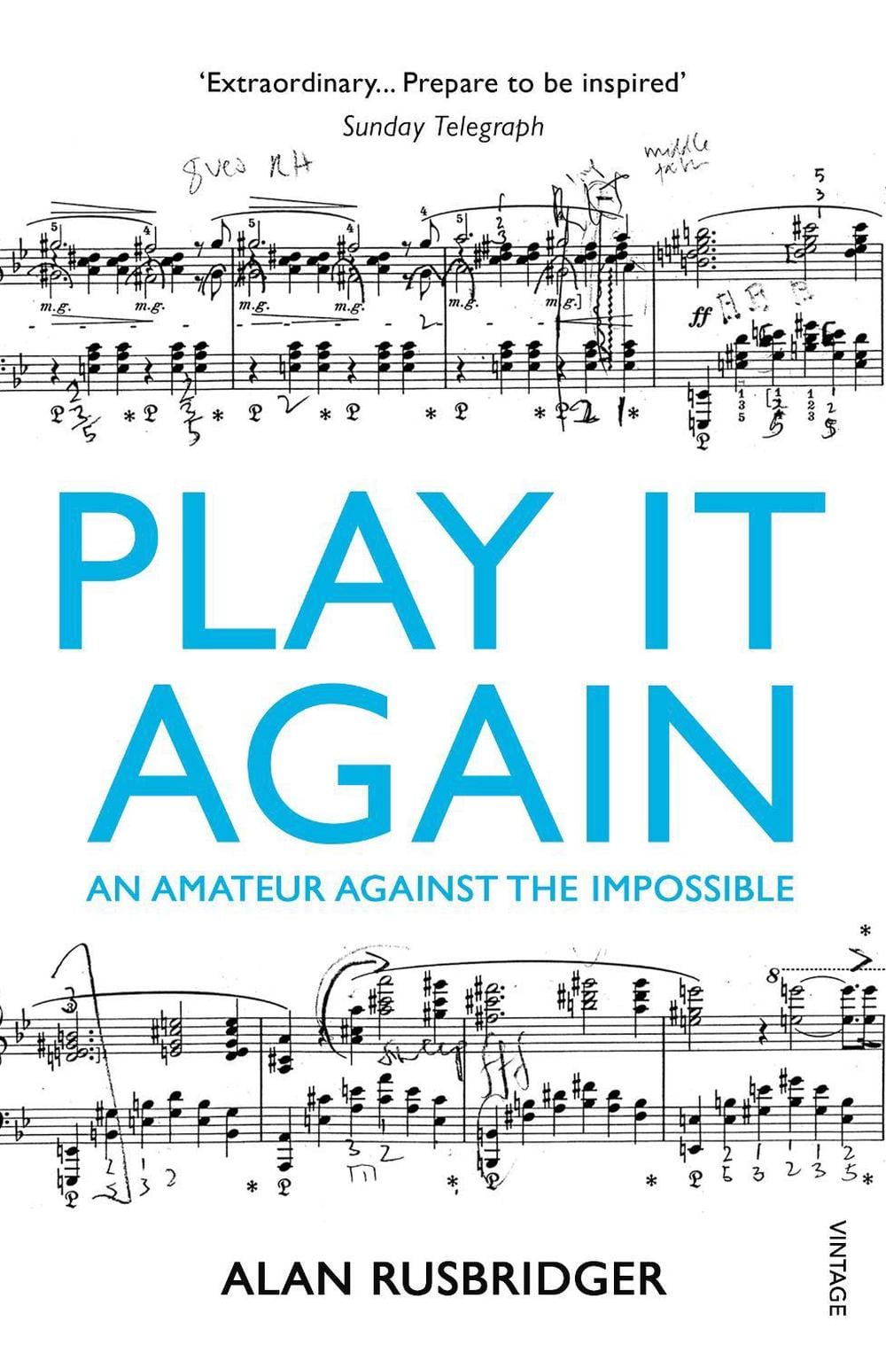 Play It Again by Alan Rusbridger - ISBN: 9780099554745